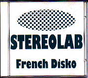 Stereolab - French Disko
